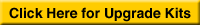 Click here for Upgrade Kits